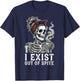 I Exist Out of Spite T-Shirt - T-Shirt | Navy