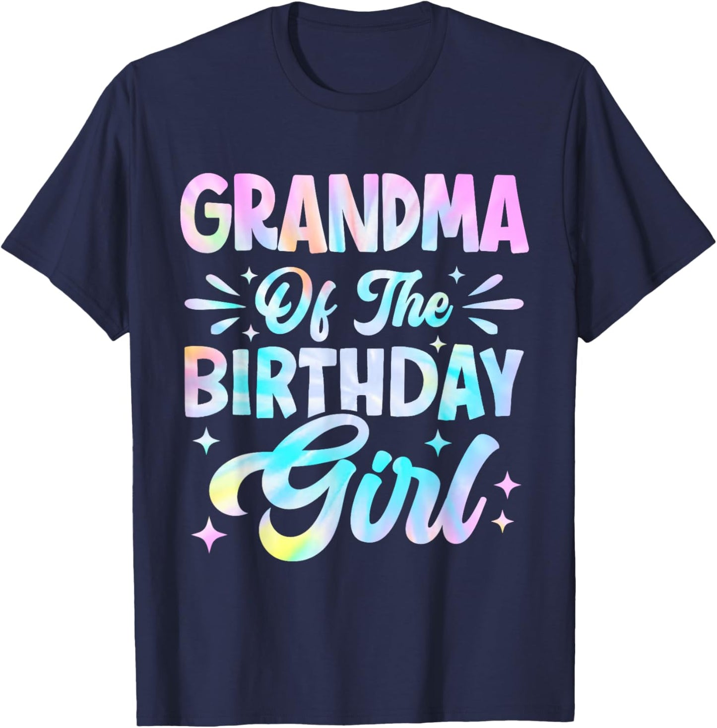 Grandma Of The Birthday Girl Shirt Tie Dye Party Family T-Shirt - T-Shirt | Navy