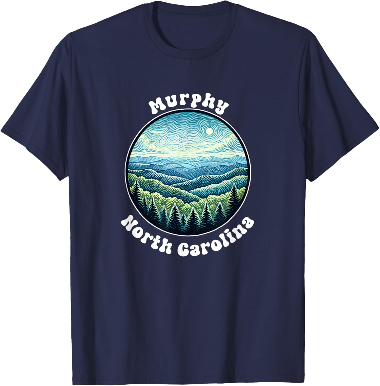 Murphy North Carolina Mountains Forest Vacation Souvenir T-Shirt - T-Shirt | Navy