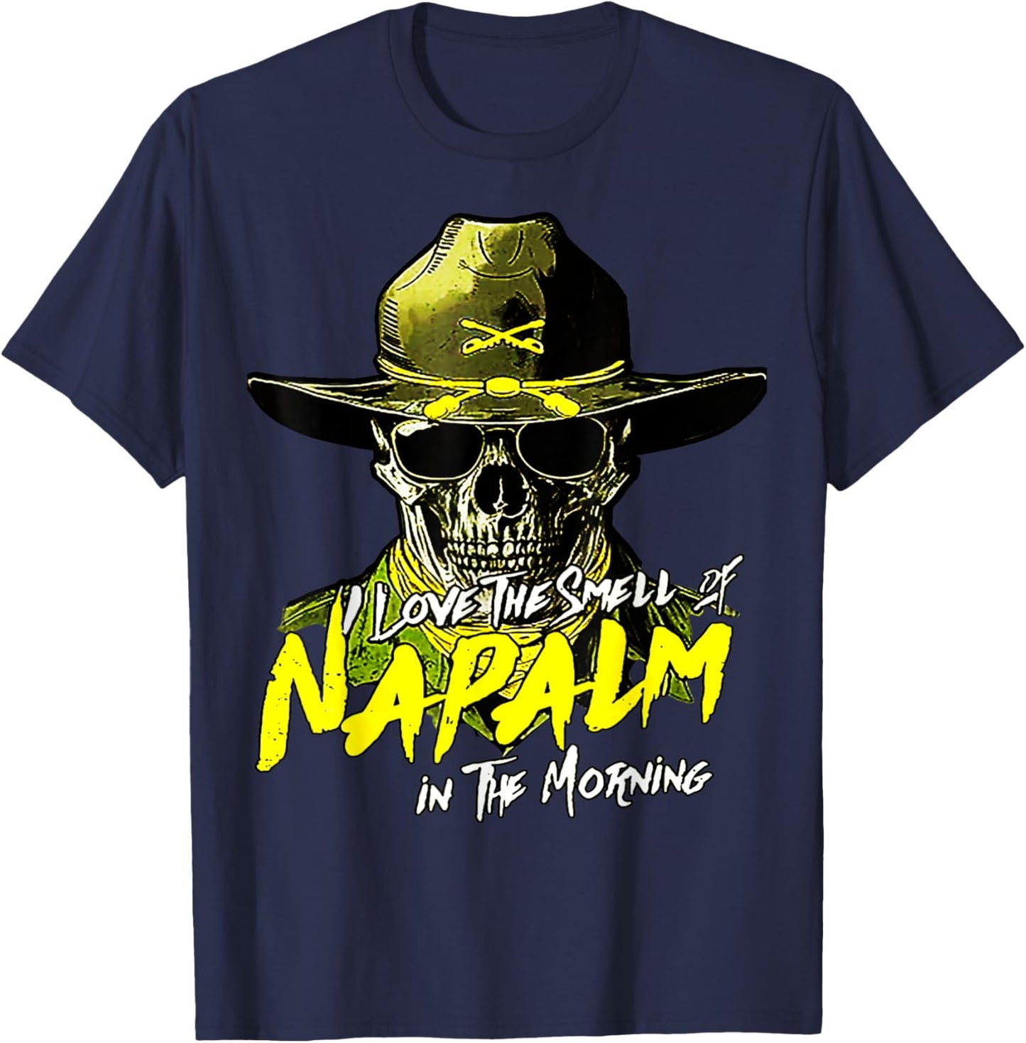 I Love The Smell Of Napalm In The Morning T-Shirt - T-Shirt | Navy