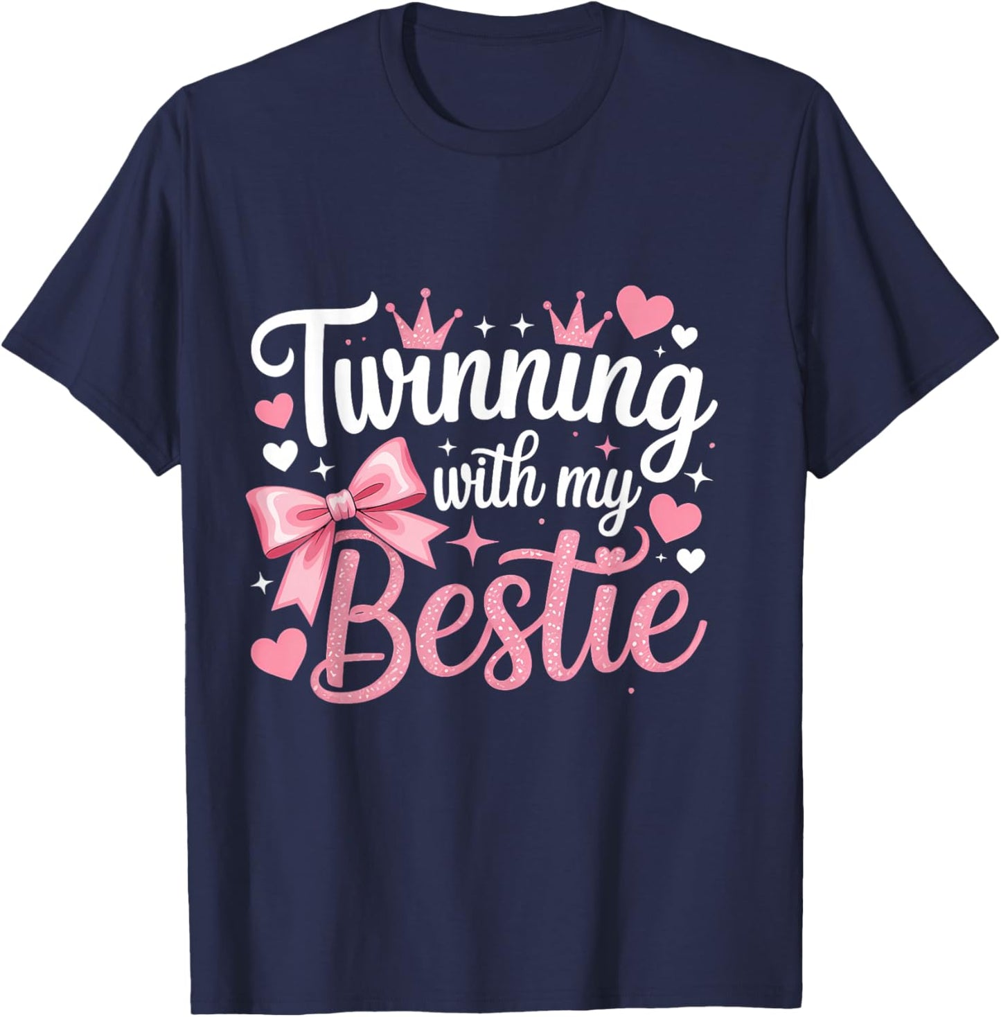 Friends Twinning with My Bestie Twin Matching Twins Friends T-Shirt - T-Shirt | Navy