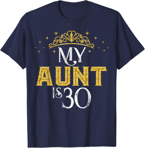 My Aunt is 30 Years Old Happy 30th Birthday Girl Women T-Shirt - T-Shirt | Navy