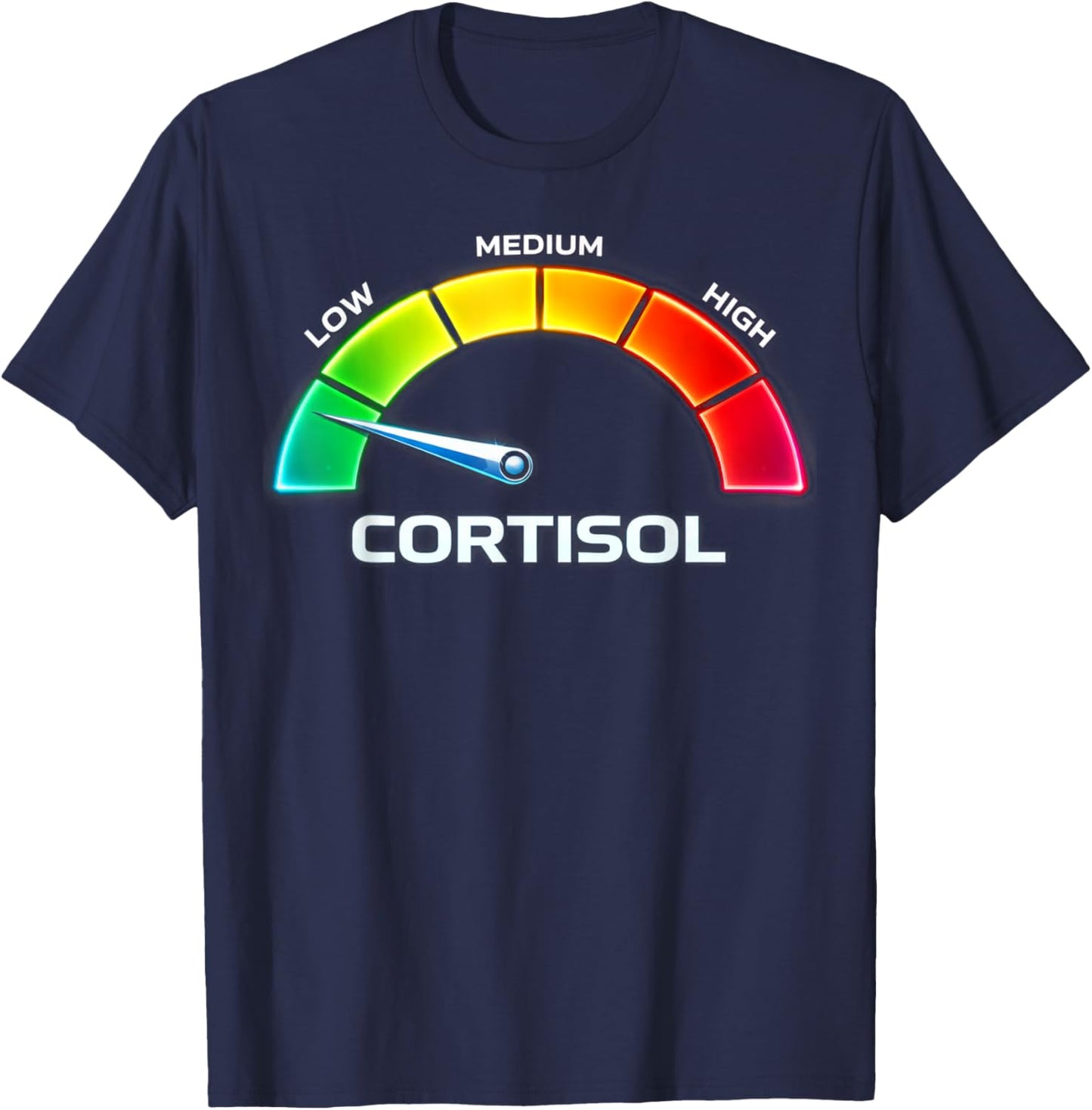 Humor Stress Low Cortisol Levels T-Shirt - T-Shirt | Navy