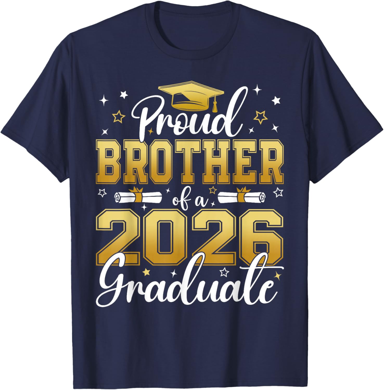 Proud Brother of a Class of 2026 Graduate Senior Graduation T-Shirt - T-Shirt | Navy