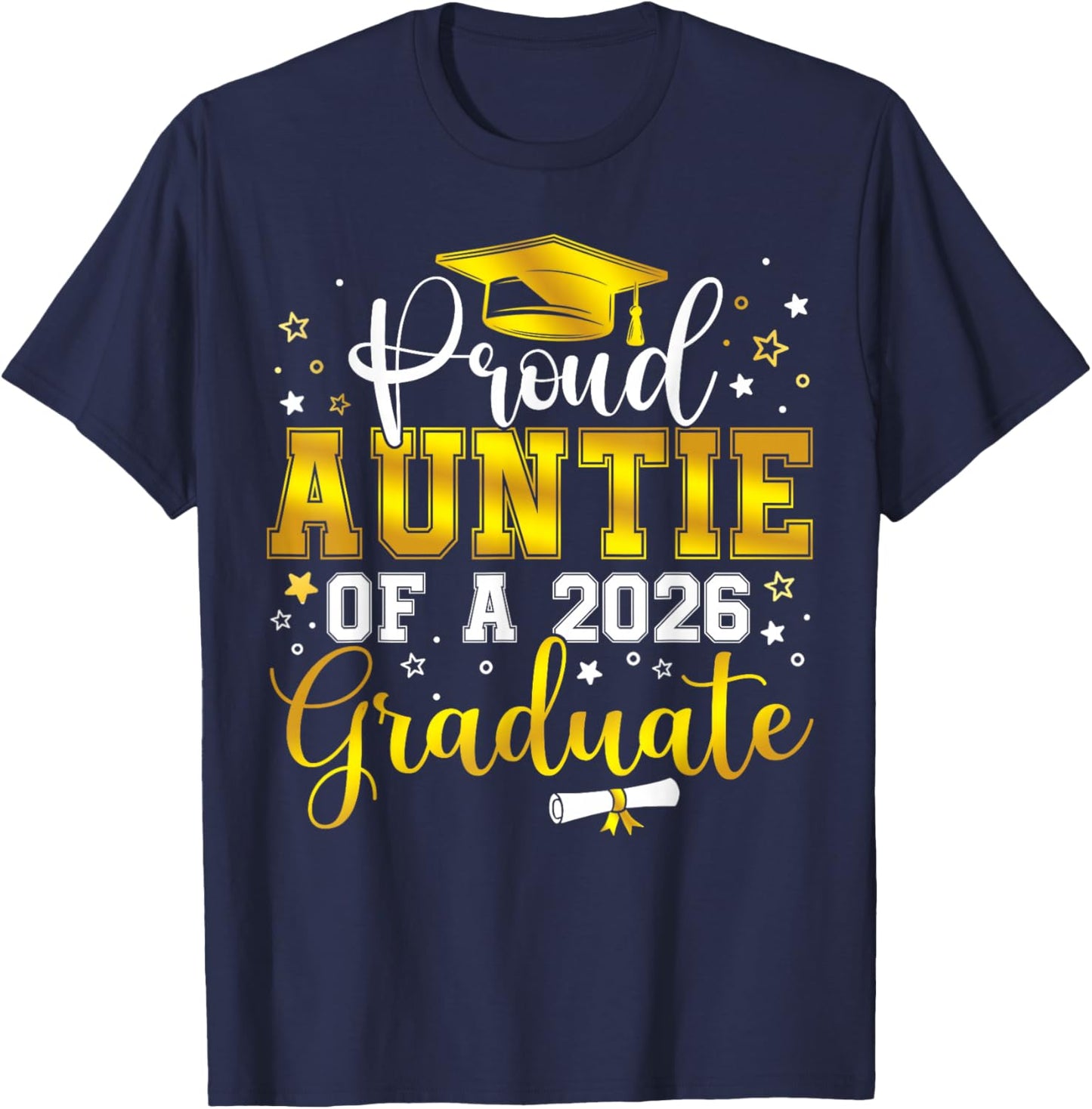 Proud Auntie of a Class of 2026 Graduate Senior Graduation T-Shirt - T-Shirt | Navy