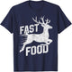 Deer Hunting Funny Hunter Fast Food Funny Running Deer T-Shirt - T-Shirt | Navy