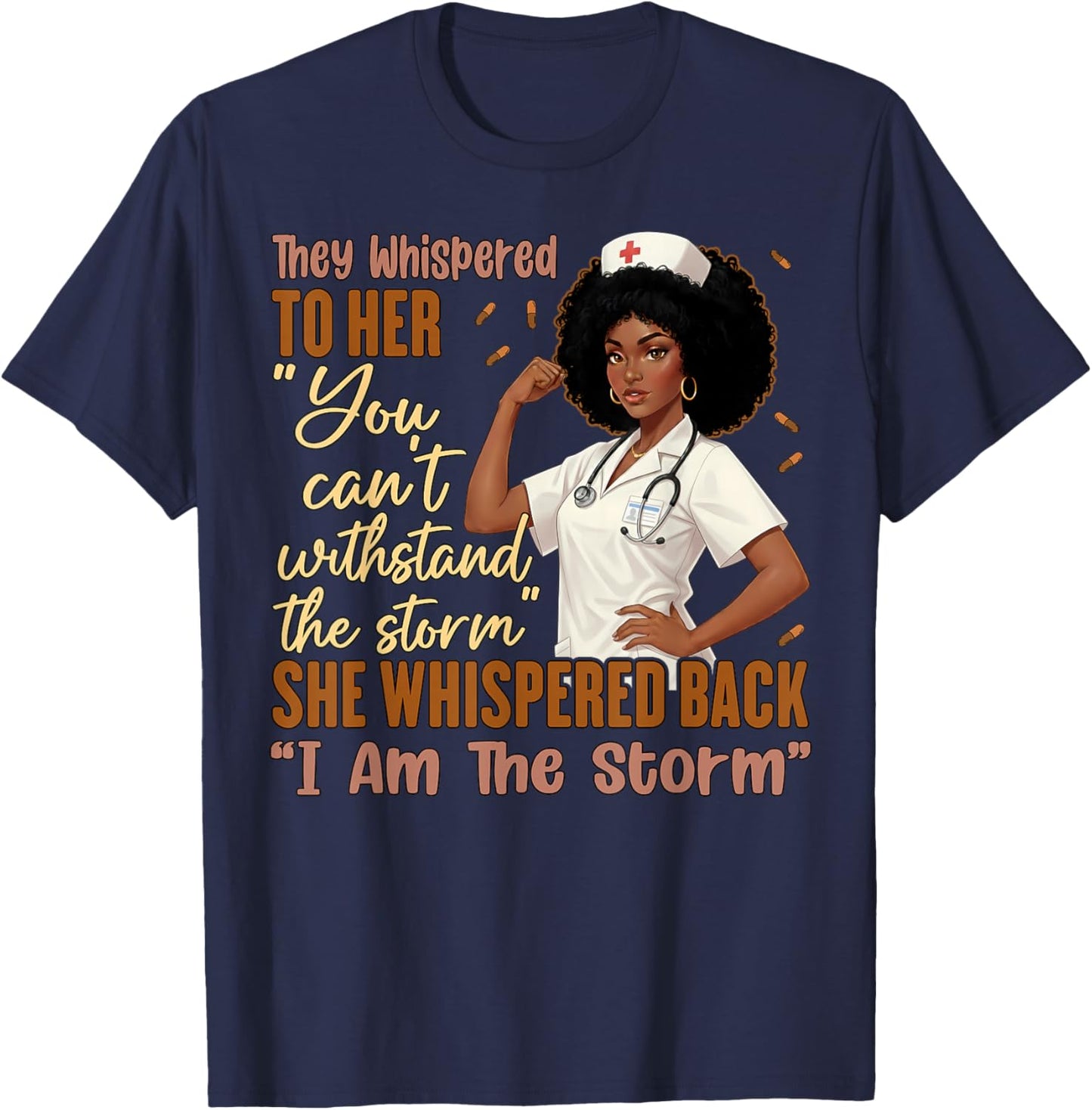 I Am The Storm Black History Nurse Melanin PICU MBU ER Women T-Shirt - T-Shirt | Navy