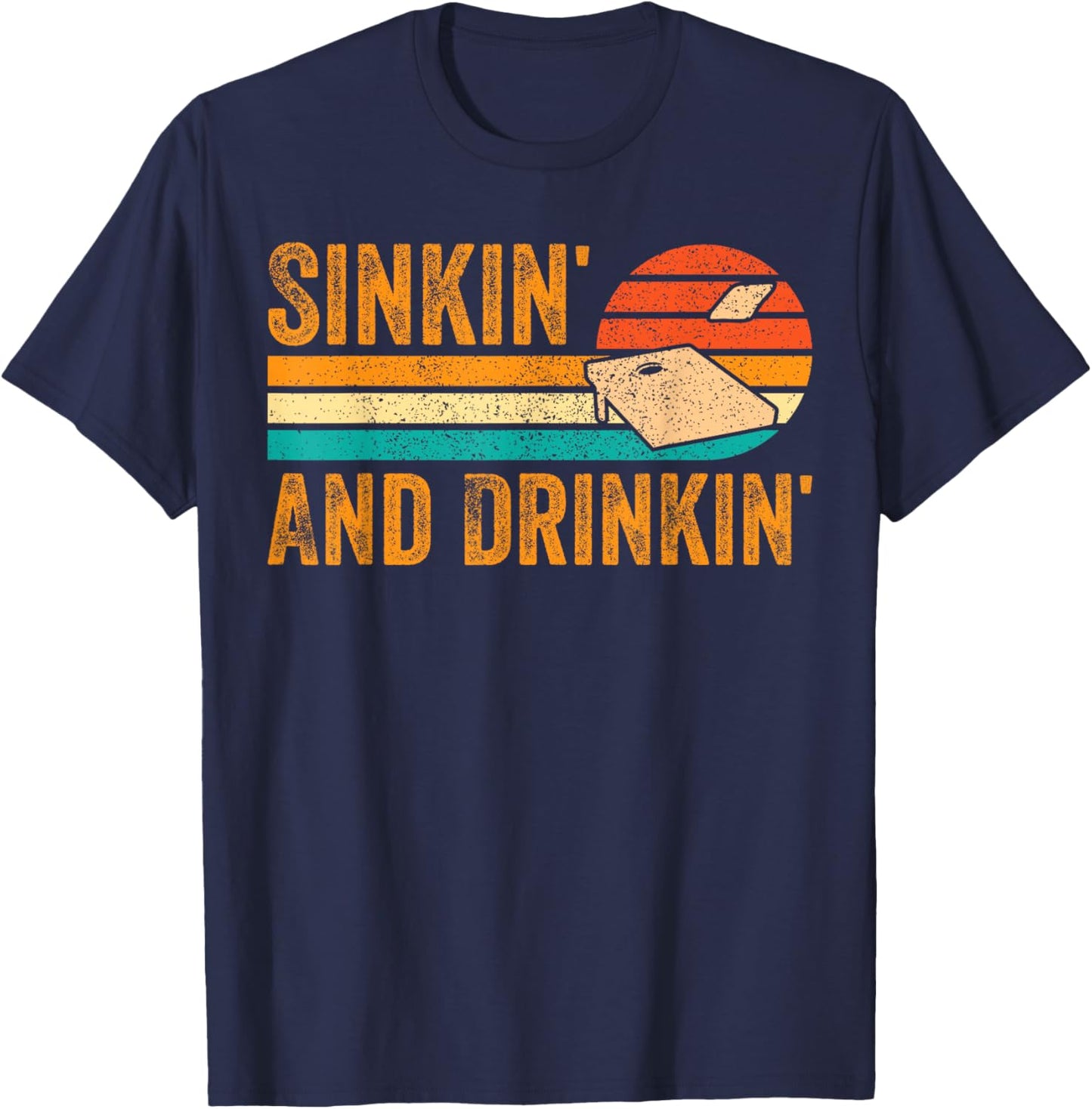 Funny Cornhole Corn Hole Retro Sinkin' and Drinkin' T-Shirt - T-Shirt | Navy