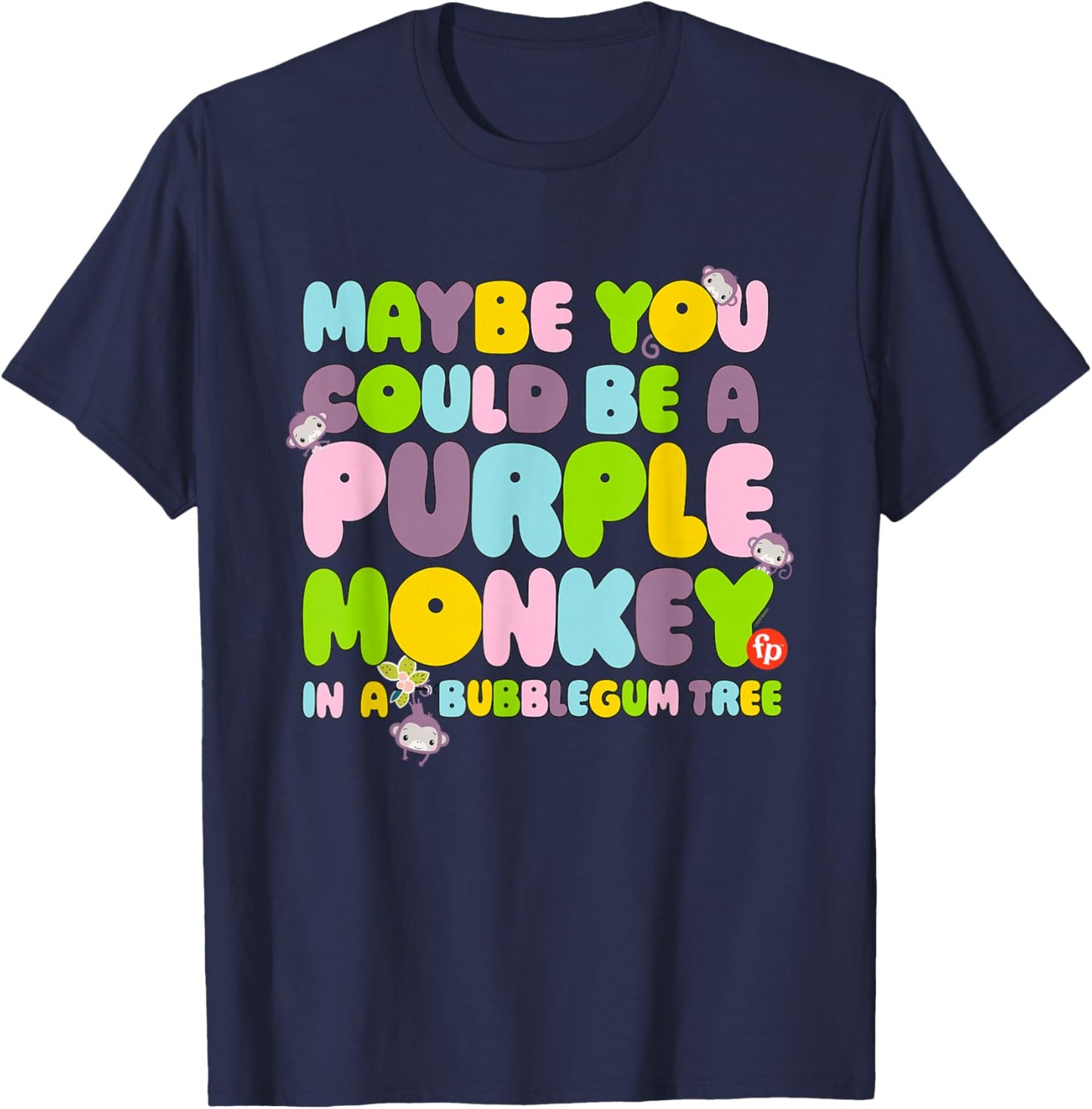 Fisher-Price Purple Monkey - Maybe You Could Be T-Shirt - T-Shirt | Navy