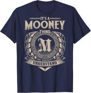 It's A MOONEY Thing You Wouldn't Understand Family Name T-Shirt - T-Shirt | Navy