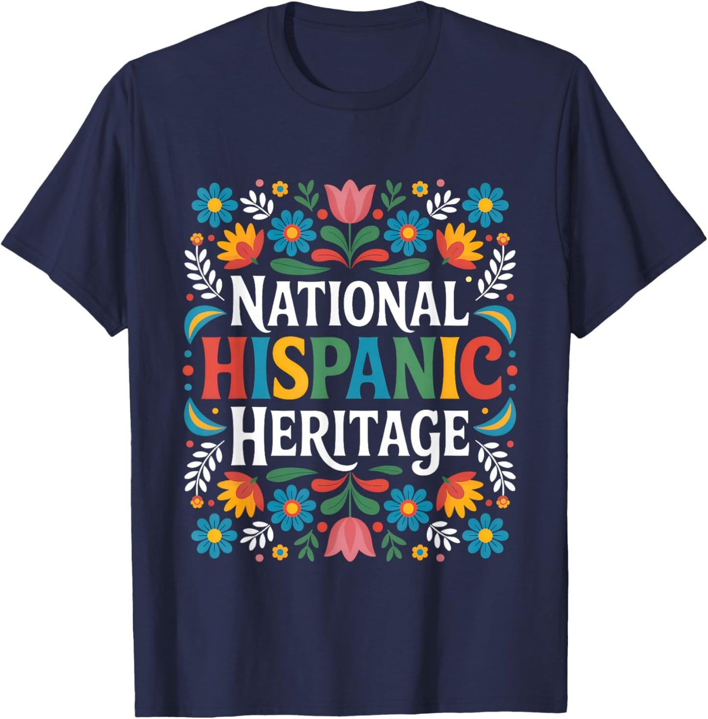 Latino National Hispanic Heritage Month Flowers American T-Shirt - T-Shirt | Navy