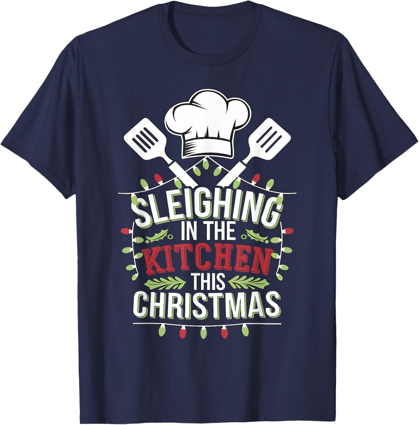 Chef Sleighin In The Kitchen This Christmas T-Shirt - T-Shirt | Navy
