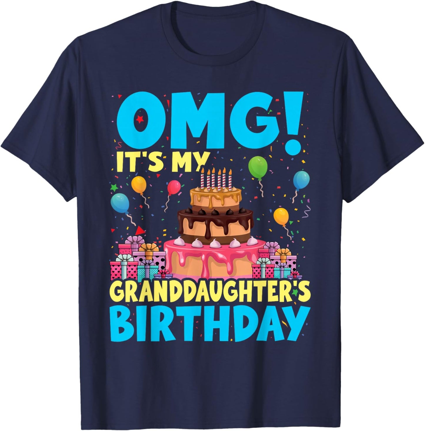 OMG It's My Granddaughter Birthday T-Shirt - T-Shirt | Navy