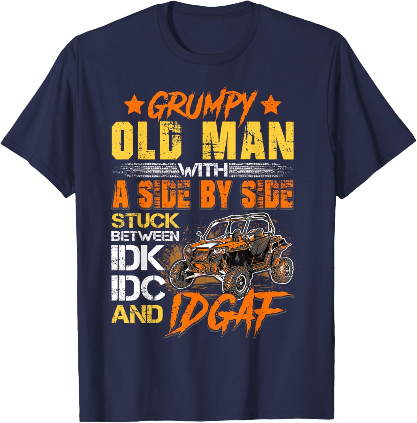 SXS UTV Grumpy Old Man with Side by Side T-Shirt - T-Shirt | Navy