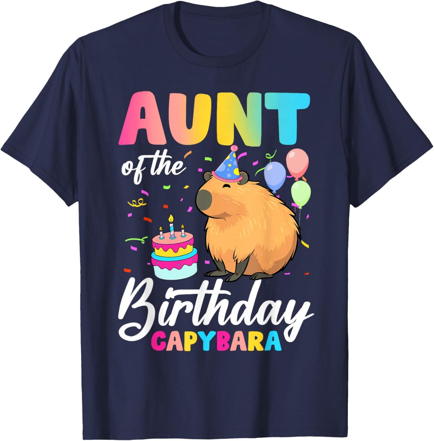 Aunt Of The Birthday Capybara Girl Bday Party Family T-Shirt - T-Shirt | Navy