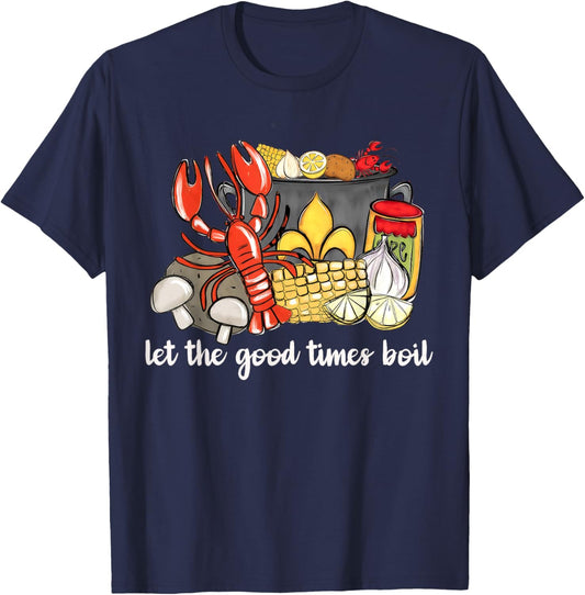 Let the Good times Boil Funny Crawfish Season Preppy T-Shirt - T-Shirt | Navy