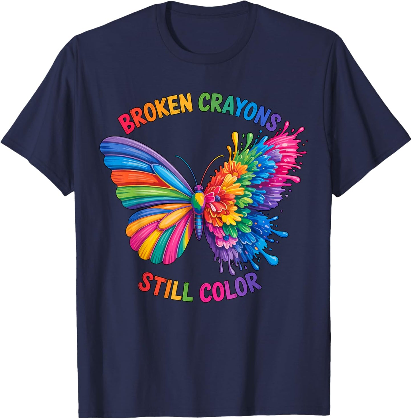Broken Crayons Still Color Inspirational Quote Motivational T-Shirt - T-Shirt | Navy