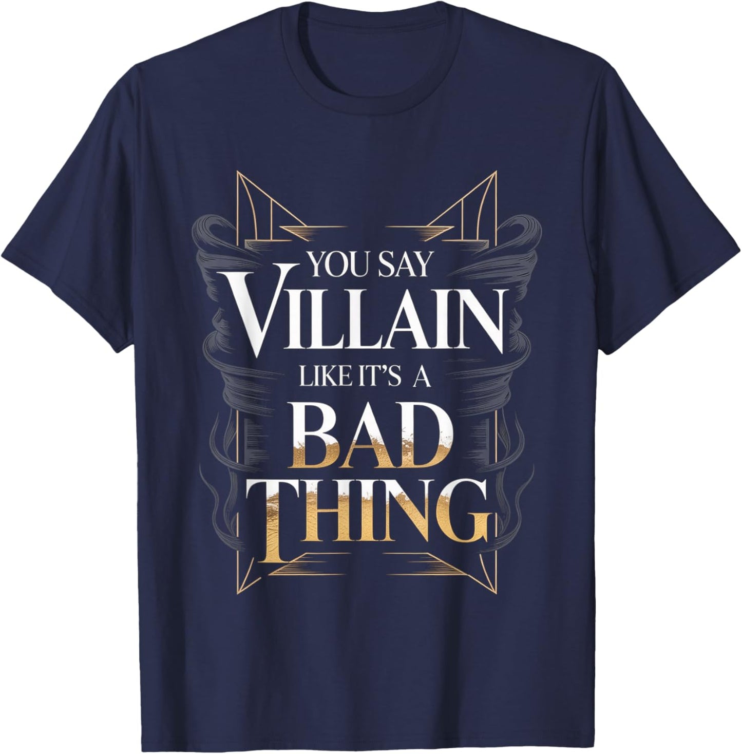 You Say Villain Like It's A Bad Thing Evil Charm T-Shirt - T-Shirt | Navy