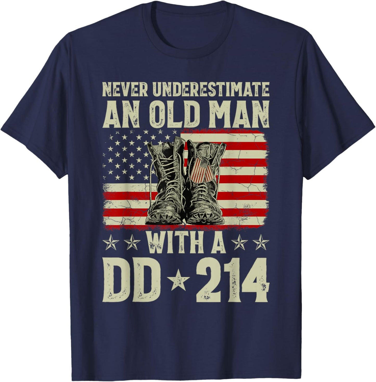Never Underestimate an Old Man with A DD-214 Alumni T-Shirt - T-Shirt | Navy