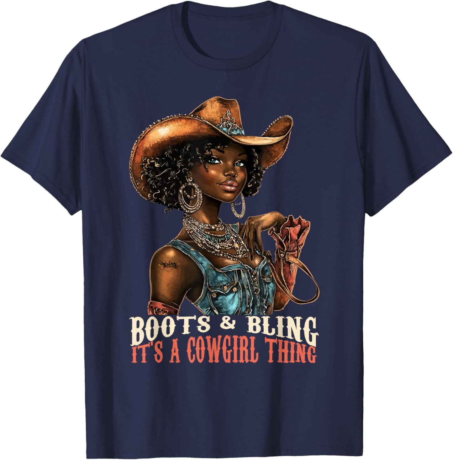 Boots and Bling it's Cowgirl Thing Western Country Melanin T-Shirt - T-Shirt | Navy