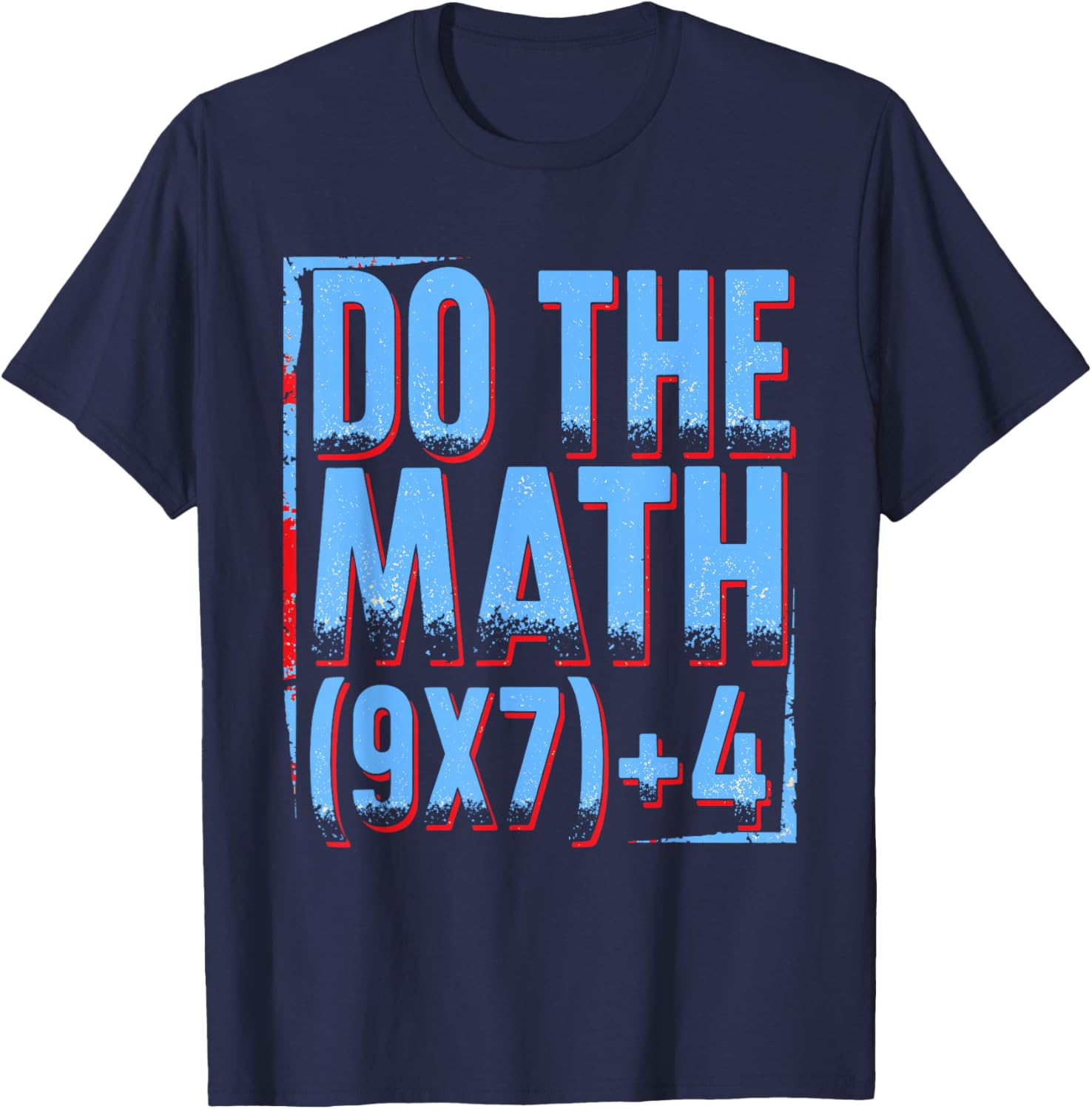 Do The Math 67 Meme Costume Teacher Student Funny Colorful T-Shirt - T-Shirt | Navy