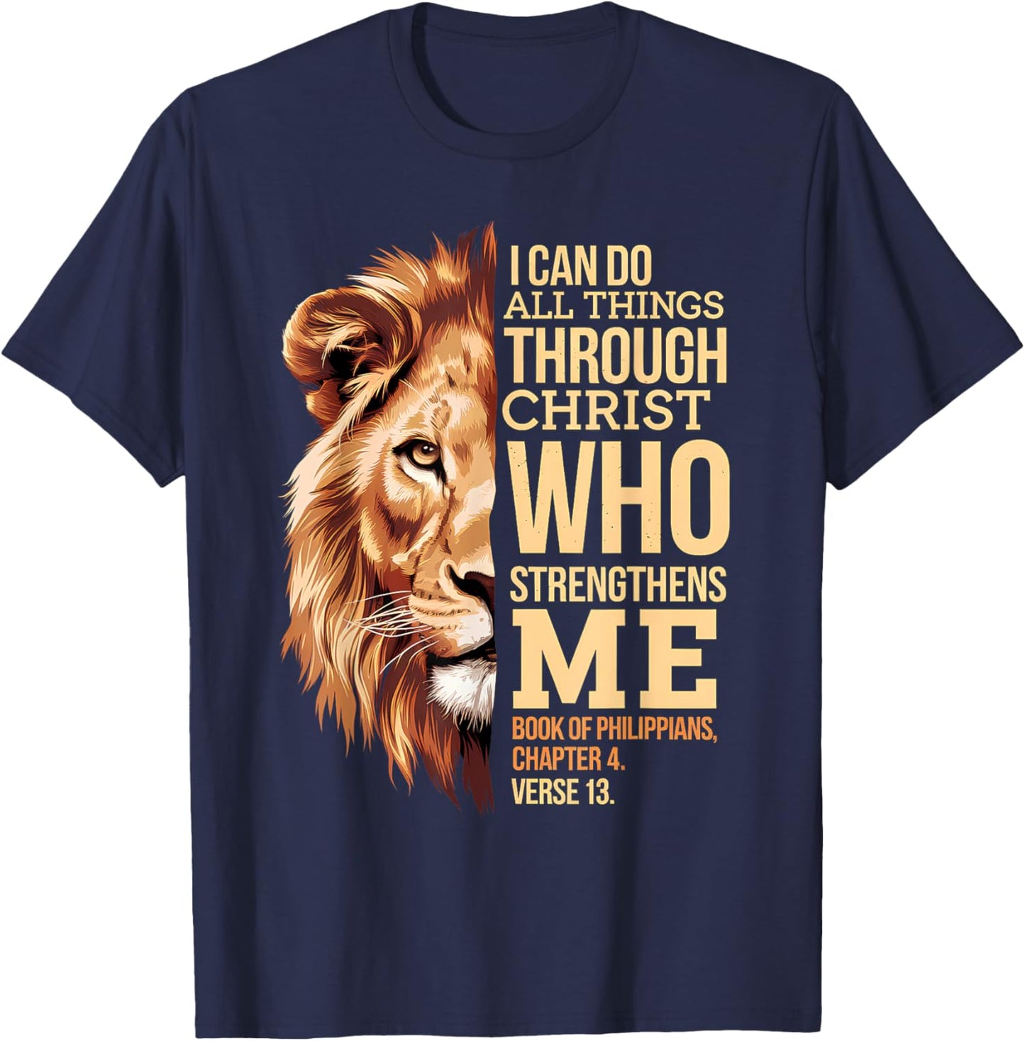 Christian I Can Do All Things Through Christ Lion faith T-Shirt - T-Shirt | Navy
