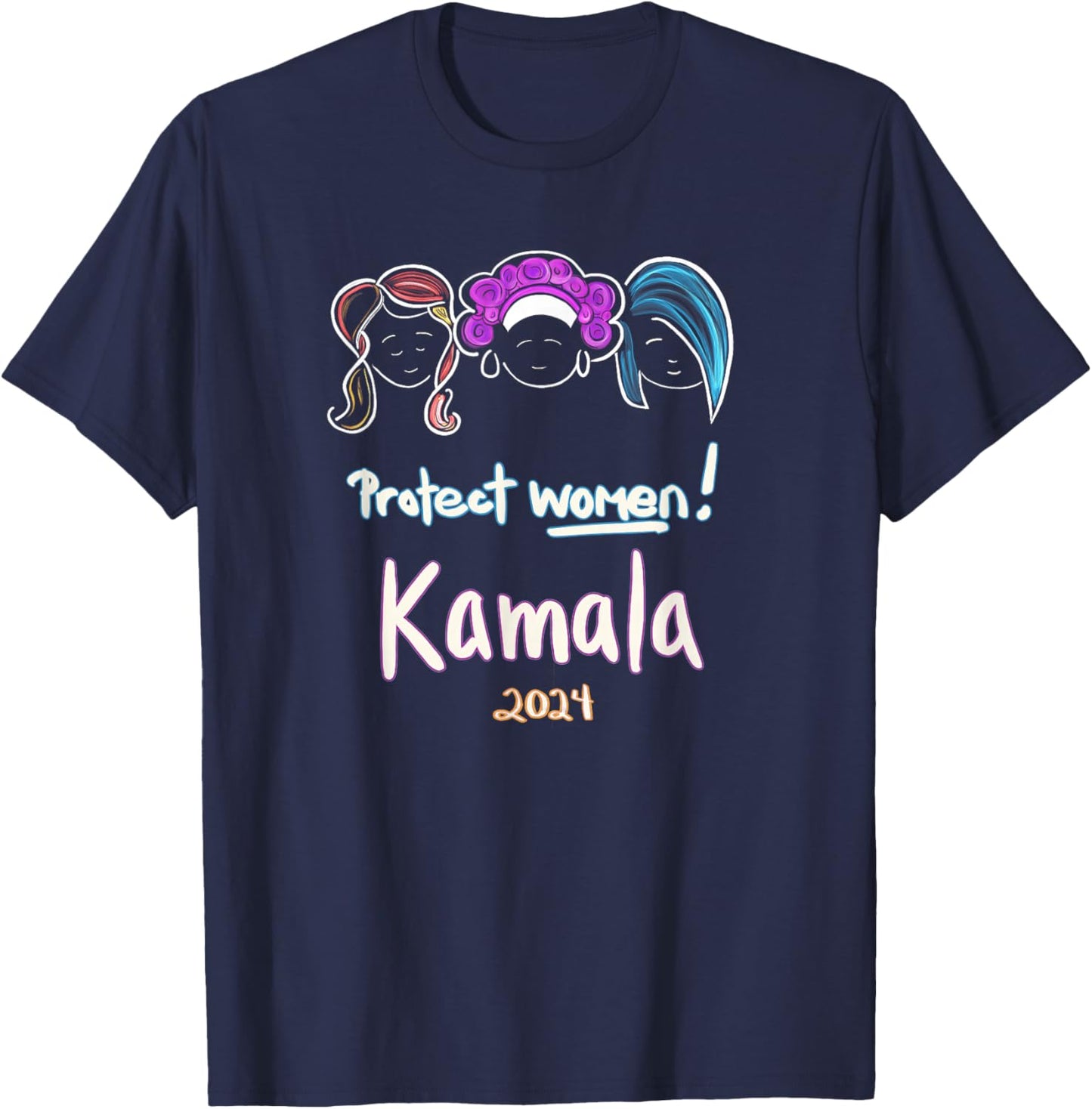 Protect Women! Kamala 2024 Election T-Shirt - T-Shirt | Navy