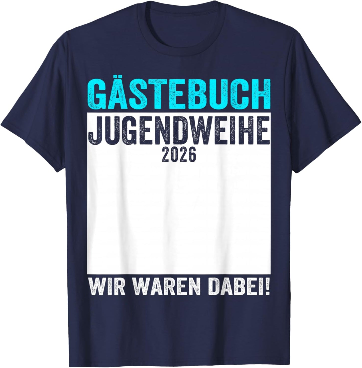Jugendweihe 2026 Guest Book "Wir Waren Dabei " T-Shirt - T-Shirt | Navy