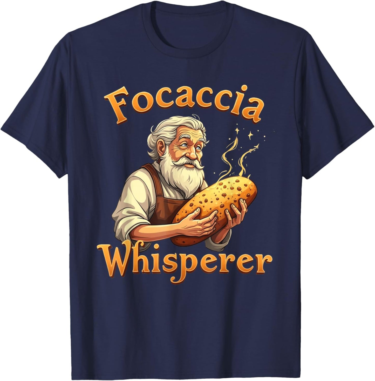 Focaccia Whisperer T-Shirt - T-Shirt | Navy