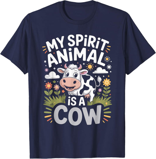 My Spirit Animal is A Cow Funny Cows T-Shirt - T-Shirt | Navy