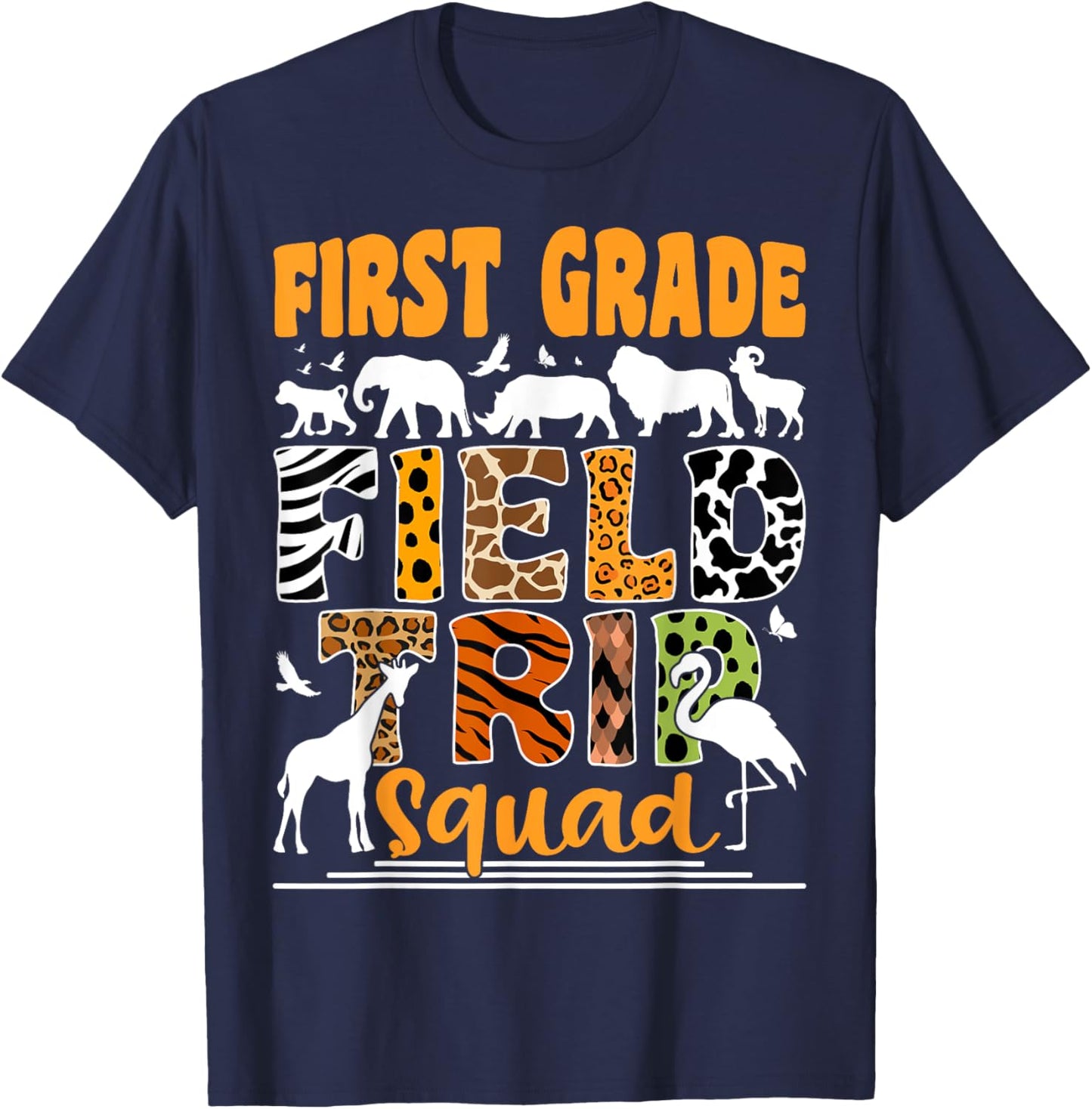 First Grade Field Trip Squad Safari 1st Grade Field Trip Zoo T-Shirt - T-Shirt | Navy
