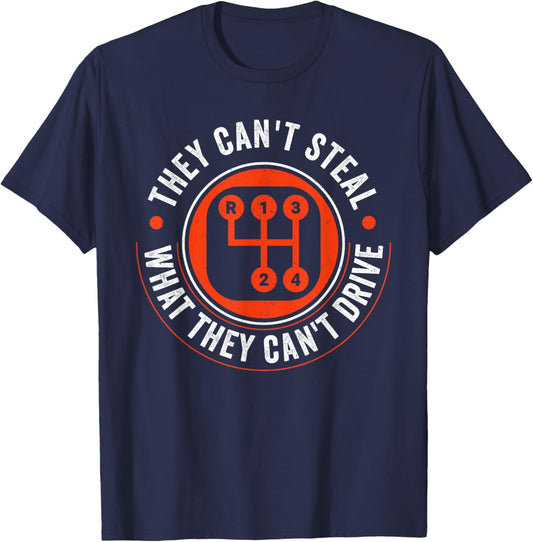 Can't Steal What Can't Drive 4 Speed Manual Transmission T-Shirt - T-Shirt | Navy