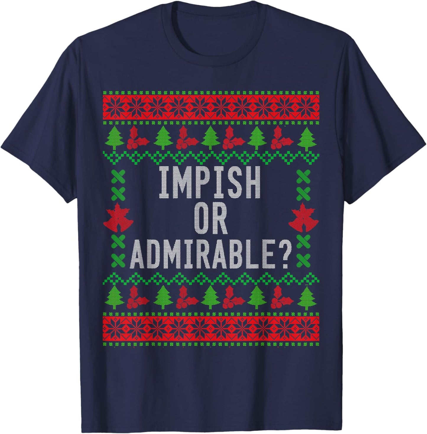 Impish or Admirable? T-Shirt - T-Shirt | Navy