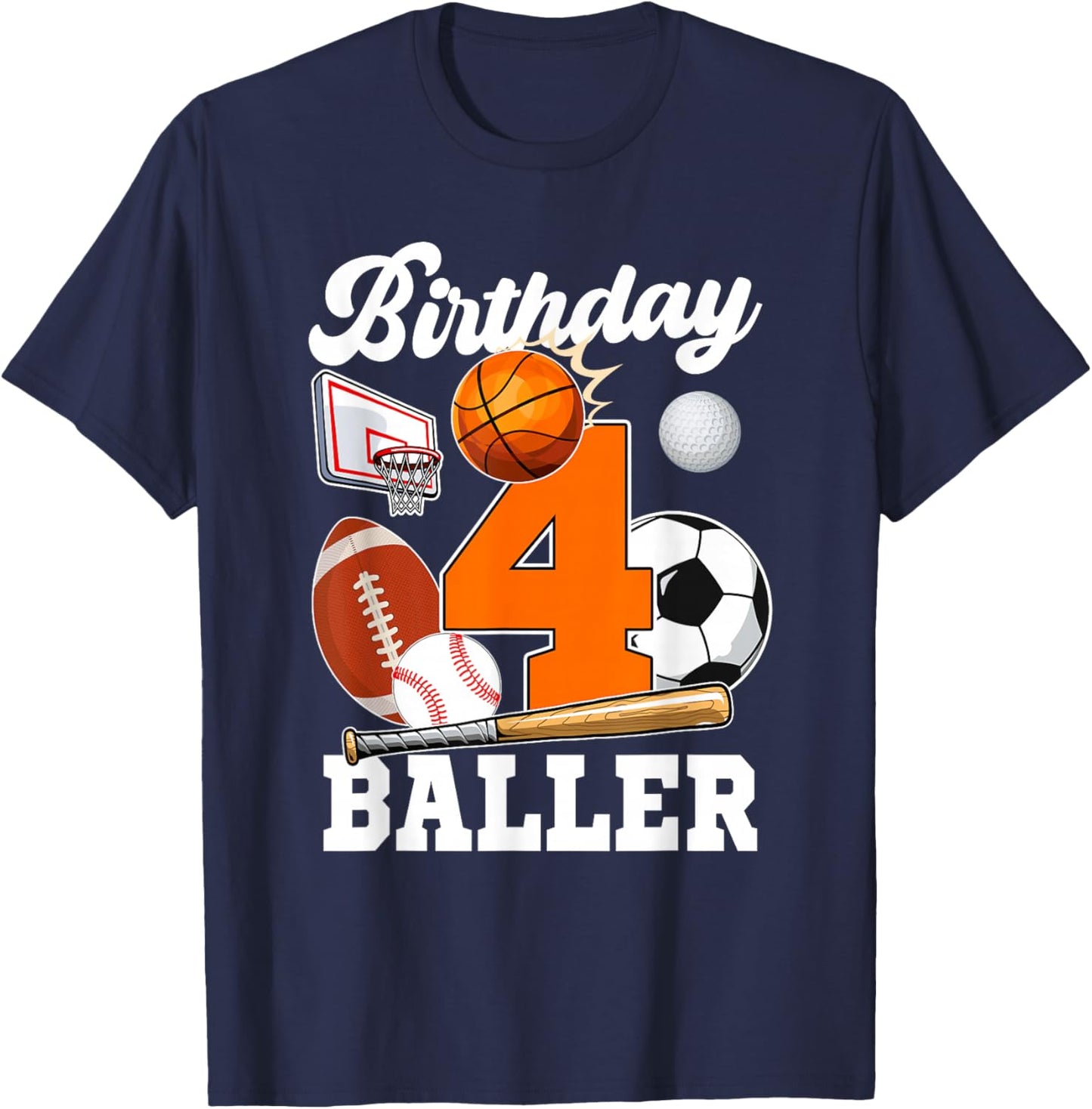 4 Year Old Birthday Baller 4th Birthday Sports Ball Theme T-Shirt - T-Shirt | Navy