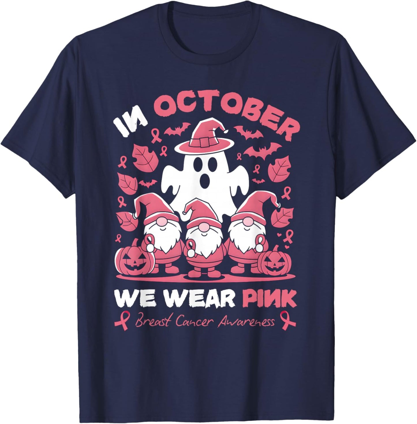 In October We Wear Pink Gnomes Ghost Breast Cancer Awareness T-Shirt - T-Shirt | Navy