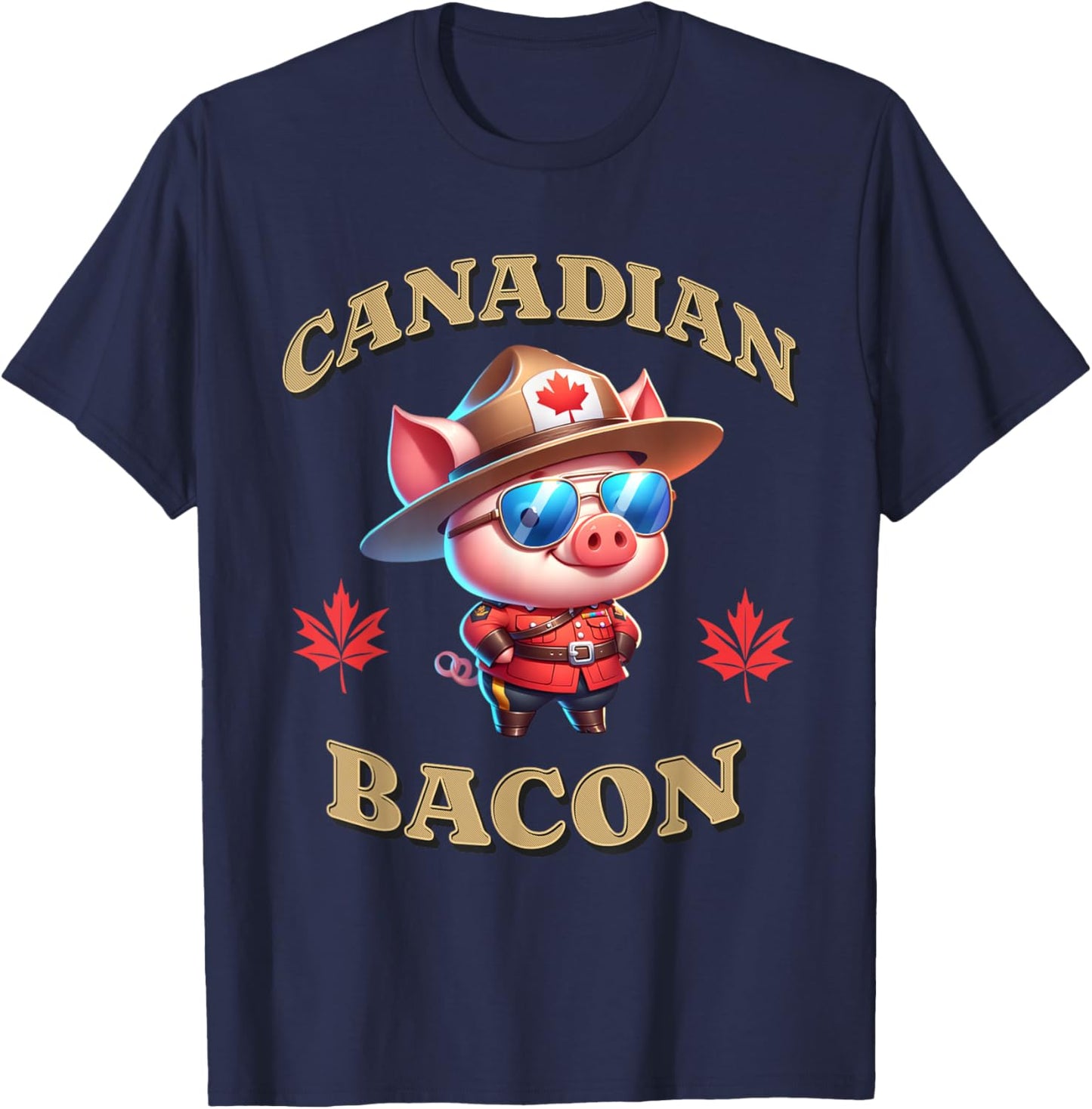 Canadian Bacon Pig Funny Canada Royal Mountie Police Officer T-Shirt - T-Shirt | Navy