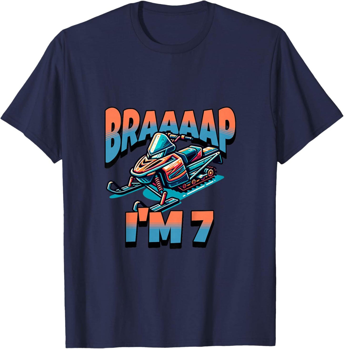 Kids Snowmobile Braaaap I'm 7 Year Old 7th Birthday Boy T-Shirt - T-Shirt | Navy