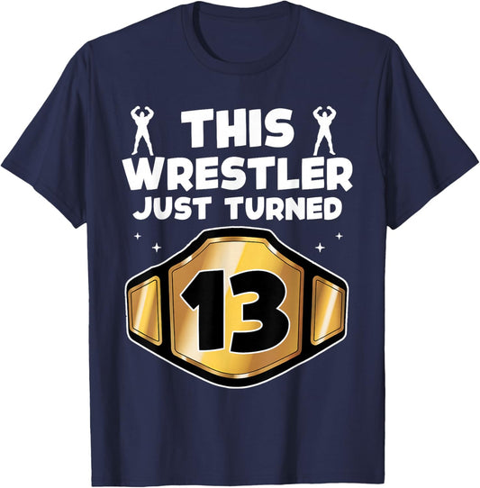 13th Wrestling Birthday This Wrestler Just Turned 13 Boys T-Shirt - T-Shirt | Navy