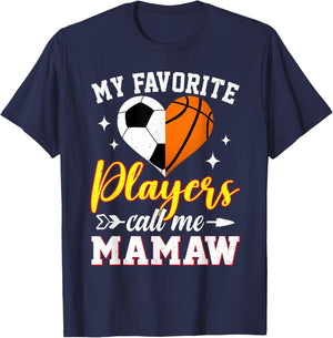 My Favorite Soccer Basketball Players Call Me Mamaw T-Shirt - T-Shirt | Navy