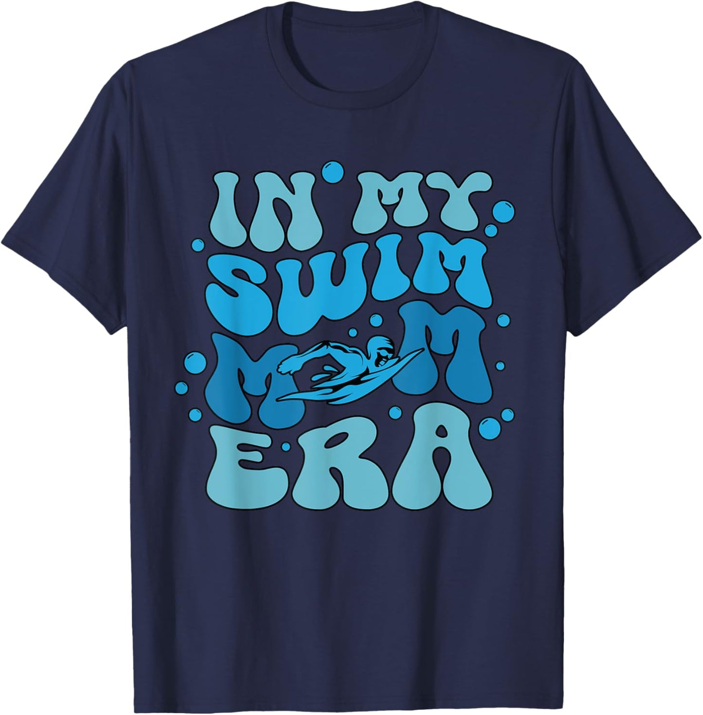In My Swim Mom Era Mother's Day Funny Sports Mama T-Shirt - T-Shirt | Navy