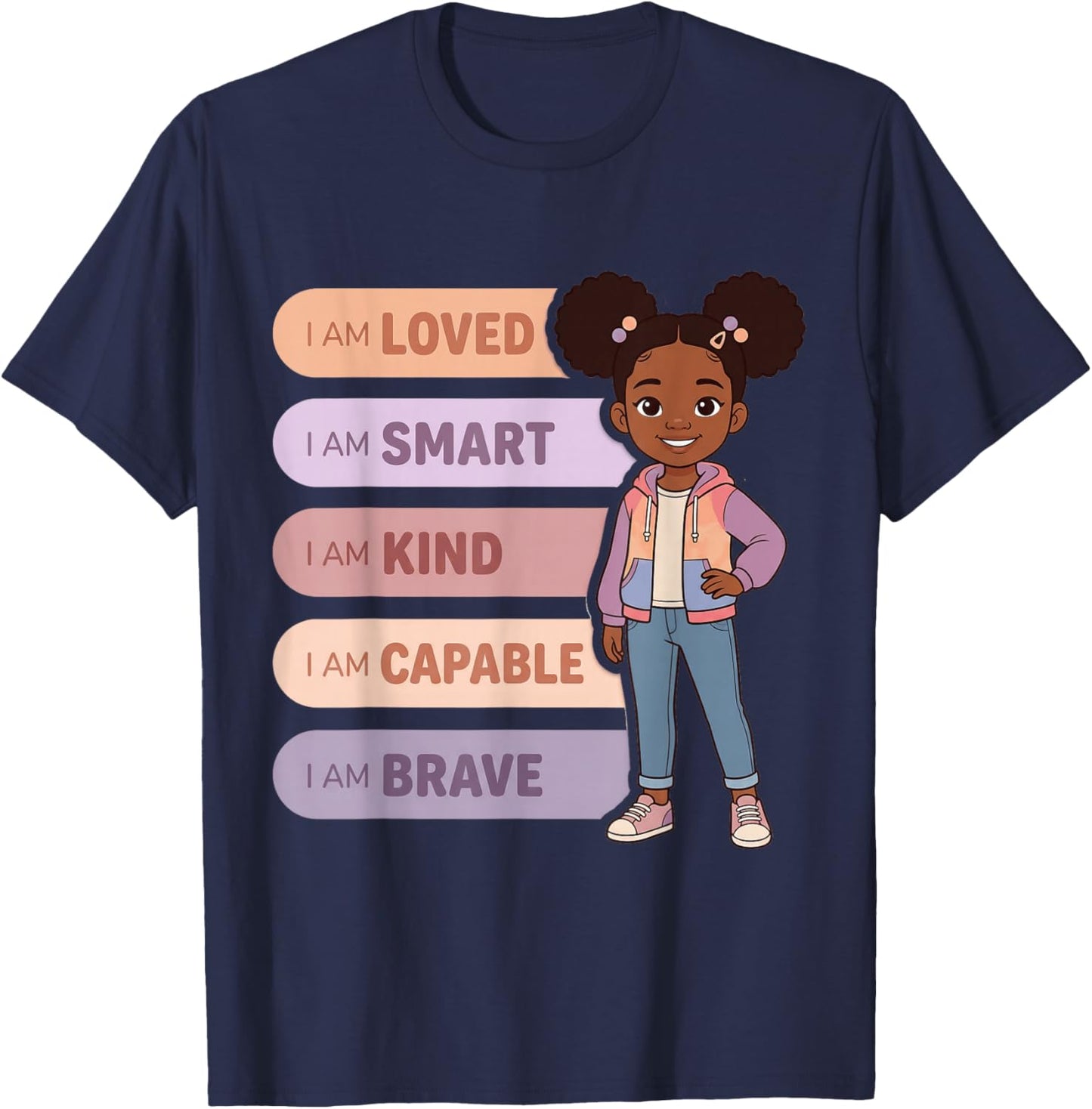 Black Girl Affirmations I Am Brave Smart Kind Capable T-Shirt - T-Shirt | Navy