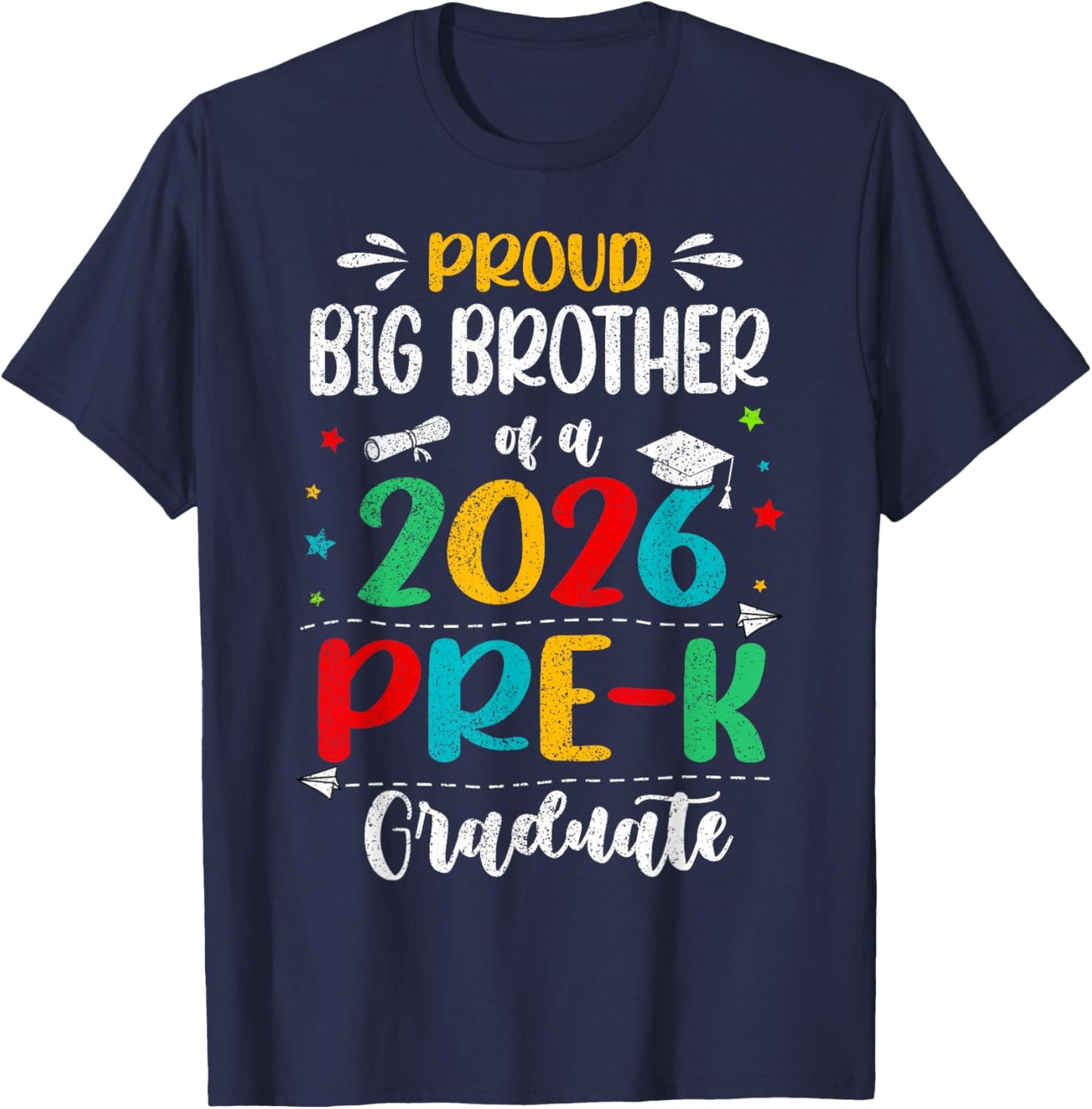 Proud Big Brother of A 2026 Pre K Graduate Boy Girl Kids T-Shirt - T-Shirt | Navy
