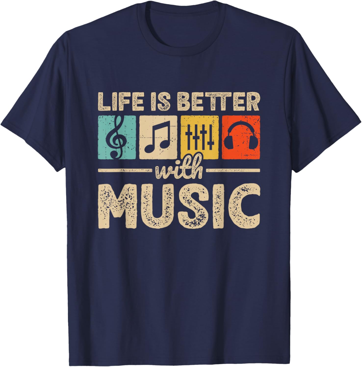 Life Is Better With Music Lover Musician EDM Music T-Shirt - T-Shirt | Navy