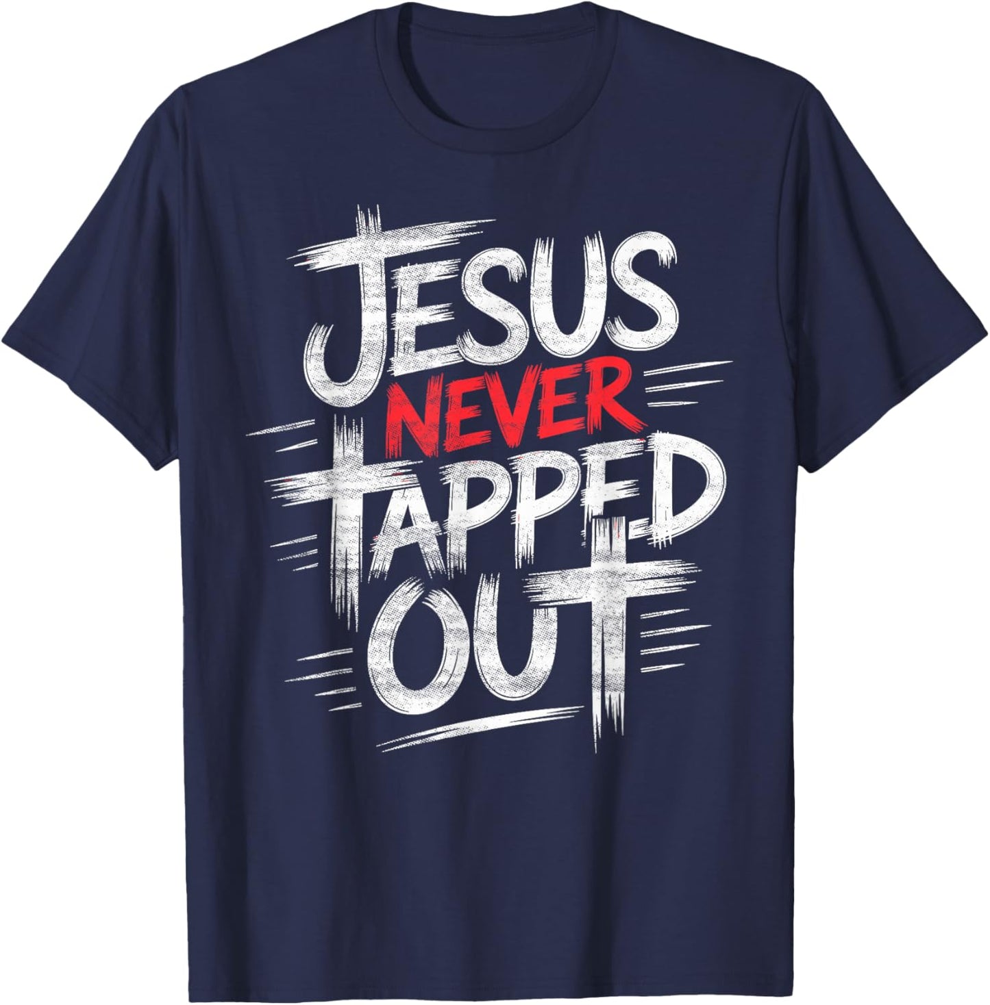 Jesus Never Tapped Out Christian Wrestler Wrestling T-Shirt - T-Shirt | Navy