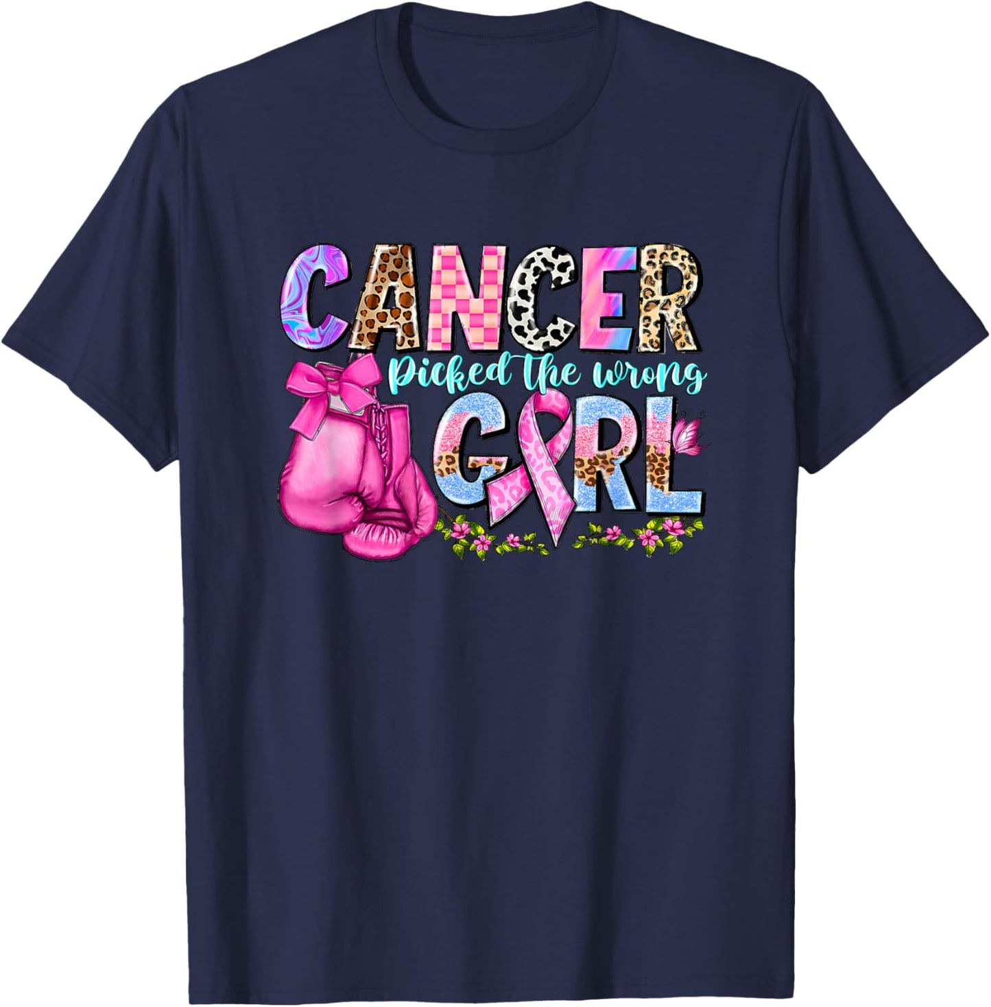 Cancer Picked the Wrong Girl T-Shirt - T-Shirt | Navy
