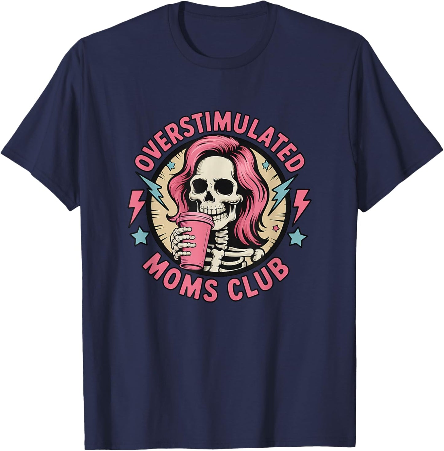 Overstimulated Moms Club Neurodivergente Mutter Muttertag T-Shirt - T-Shirt | Navy