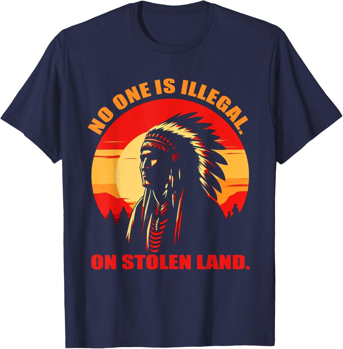 No One is Illega,on Stolen Land T-Shirt - T-Shirt | Navy