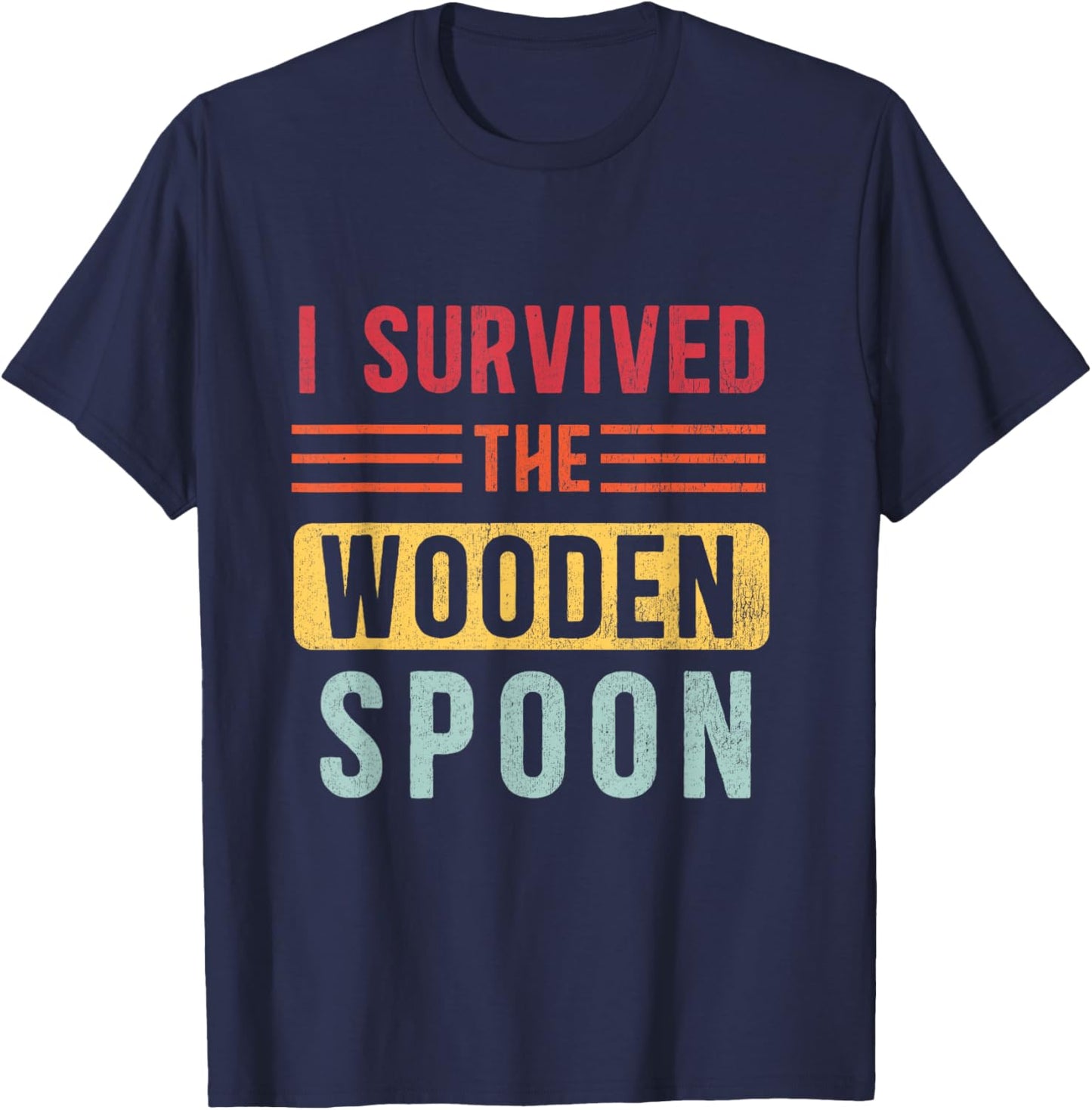 Wooden Spoon Survivor Funny Childhood Humor T-Shirt - T-Shirt | Navy