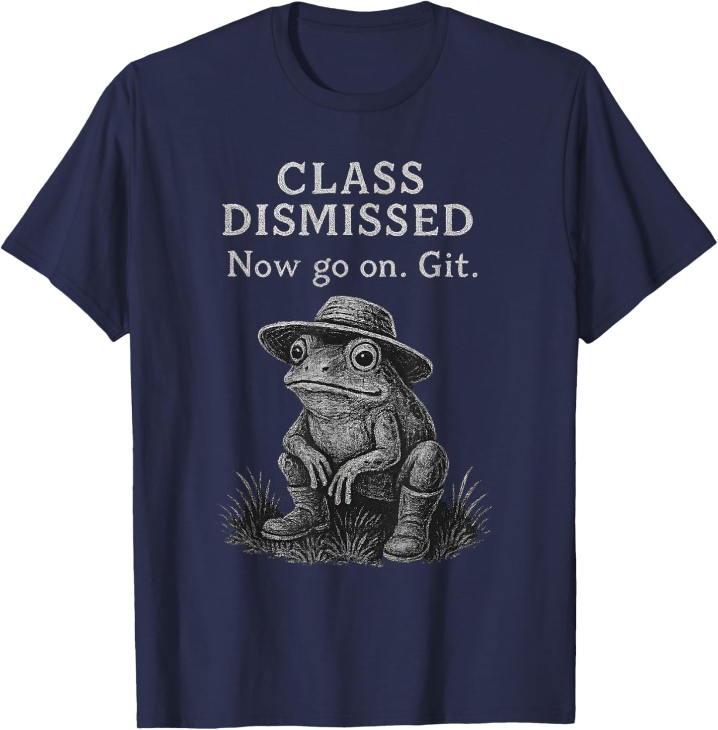 Teacher End Of Year Funny Class Dismissed Now Go On Git Frog T-Shirt - T-Shirt | Navy