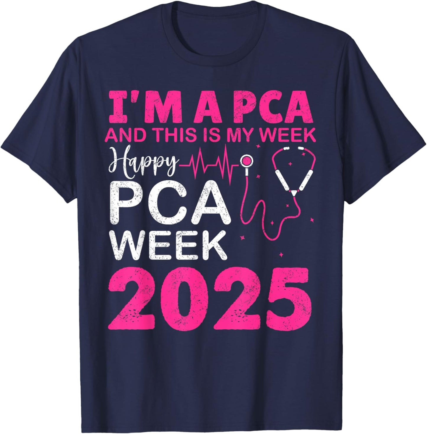 Happy PCA Week NURSE'S DAY PCA Life NURSE WEEK 2025 Women T-Shirt - T-Shirt | Navy
